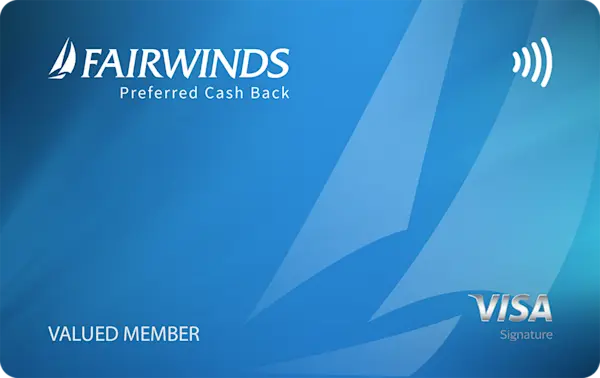 Fairwinds Preferred Cash Back Visa Signature